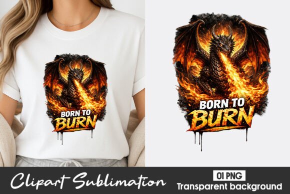 Discover the Power of Born to Burn Dragon Clipart PNG for Creative Projects