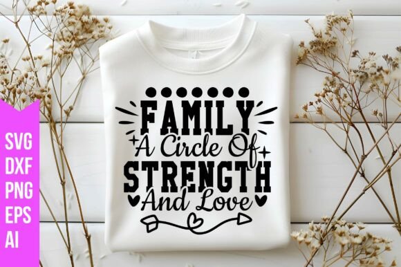 Family: A Circle of Strength and Love Svg