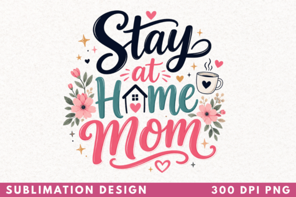 Stay at Home Mom T-shirt PNG Design: A Creative Tool for Modern Creators