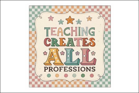 Teaching Creates All Teacher PNG